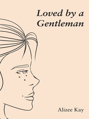 cover image of Loved by a Gentleman